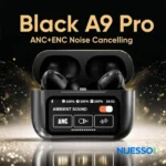 Shop the A9 Pro ANC Touch Screen Display Earbuds at the best price in Bangladesh on NIJESSO.COM. Enjoy premium sound, active noise cancellation, voice control, and customizable features.